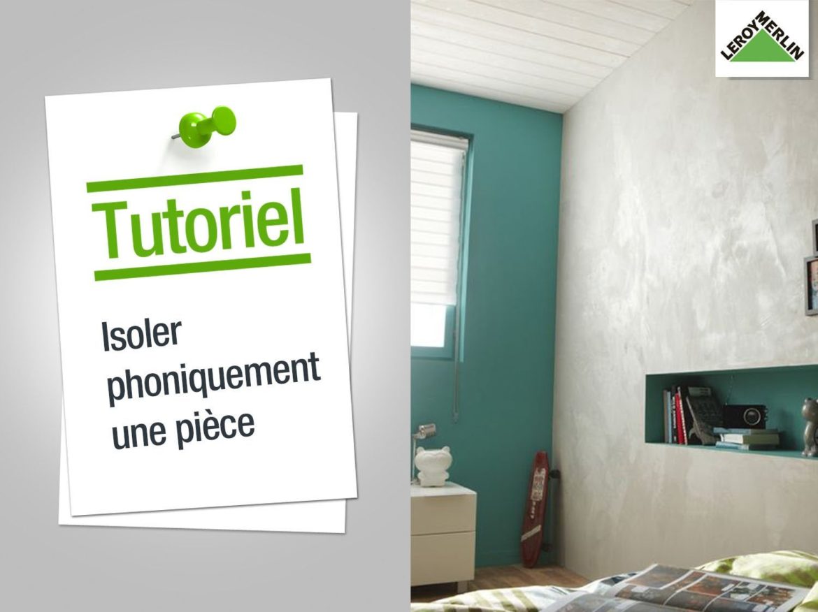 Comment bien isoler phoniquement une pièce ?