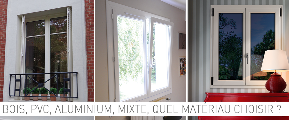 Quel matière la meilleurs pour fenêtres ?