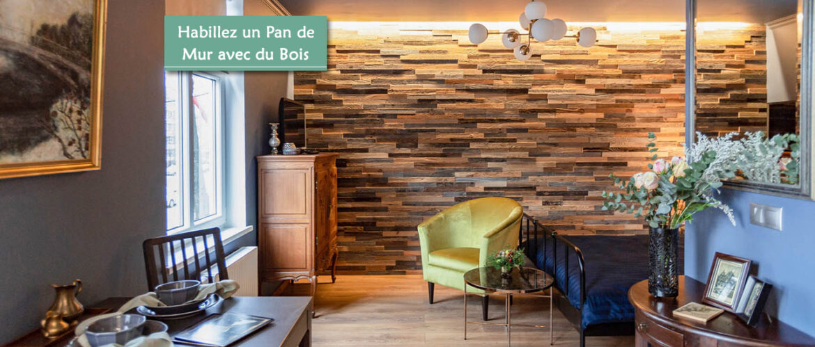 Comment habiller un pan de mur ?